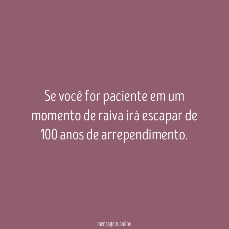 Se você for paciente em um momento de