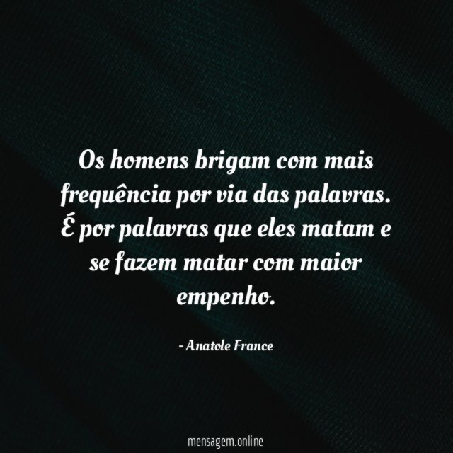 Os homens brigam com mais frequência por via das palavras