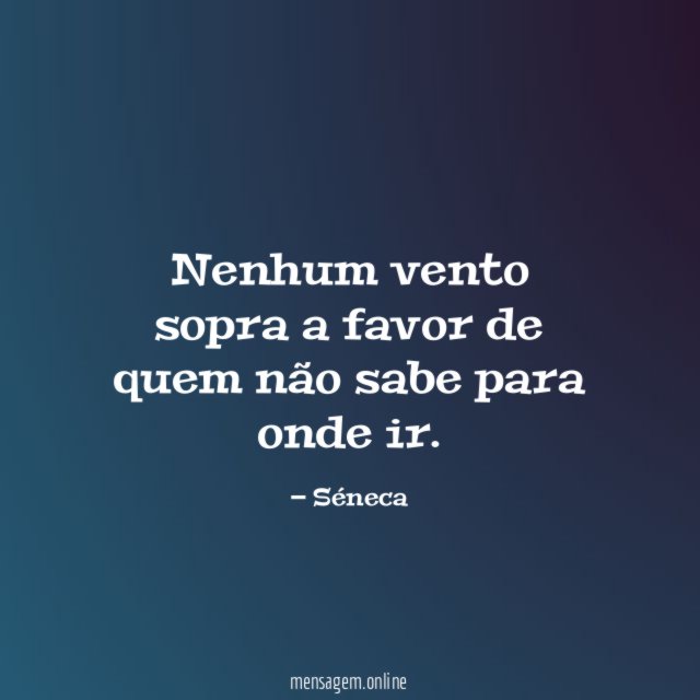 Nenhum vento sopra a favor de quem não