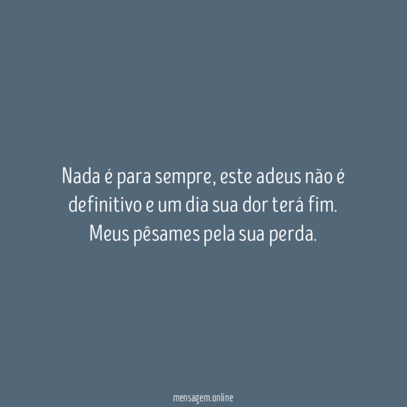 Nada é para sempre