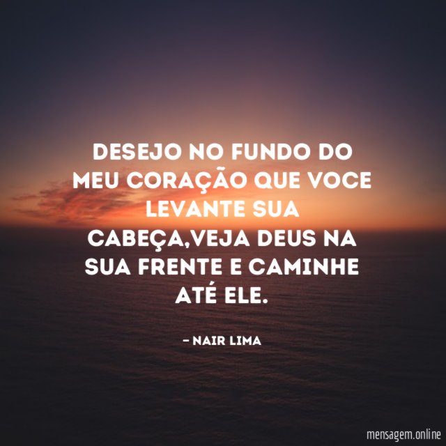 Desejo no fundo do meu coração que voce