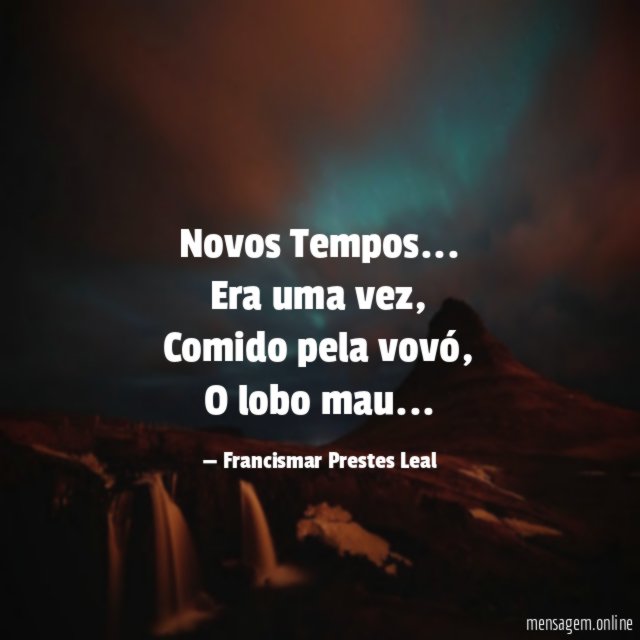 Novos Tempos…