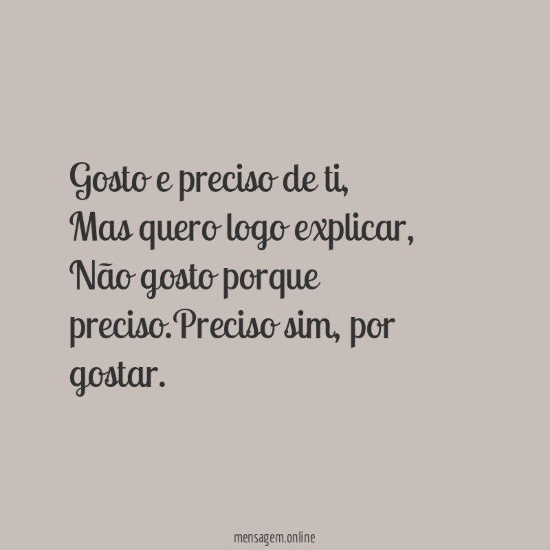 Gosto e preciso de ti