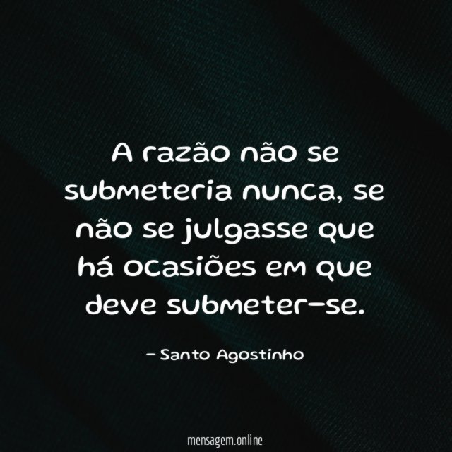 A razão não se submeteria nunca