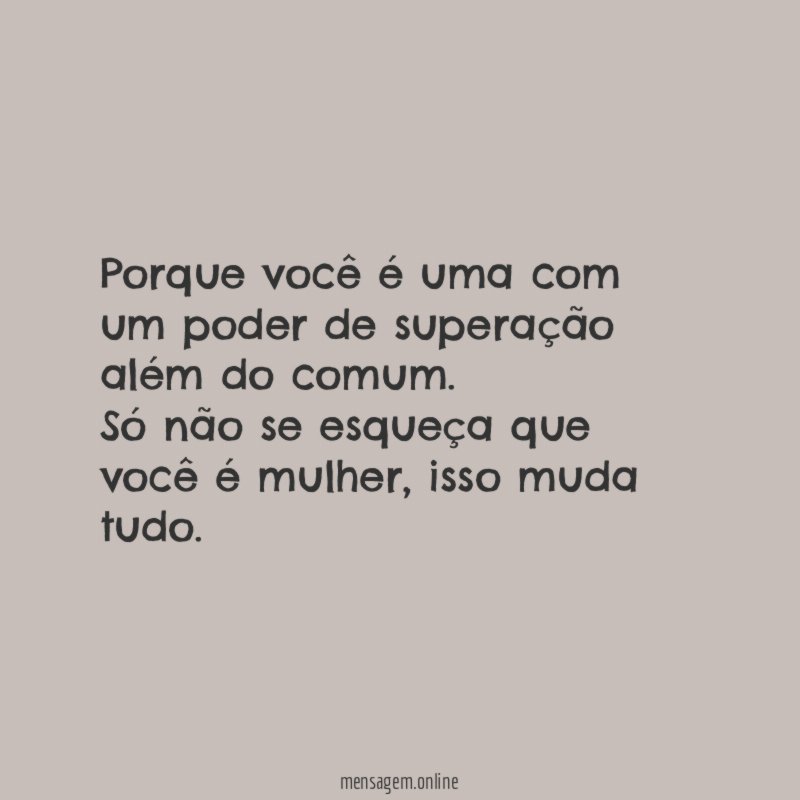 Porque você é uma com um poder de