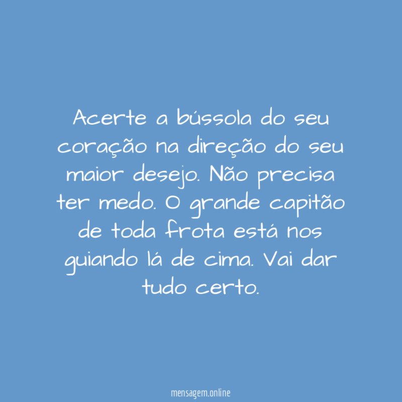 Acerte a bússola do seu coração na direção
