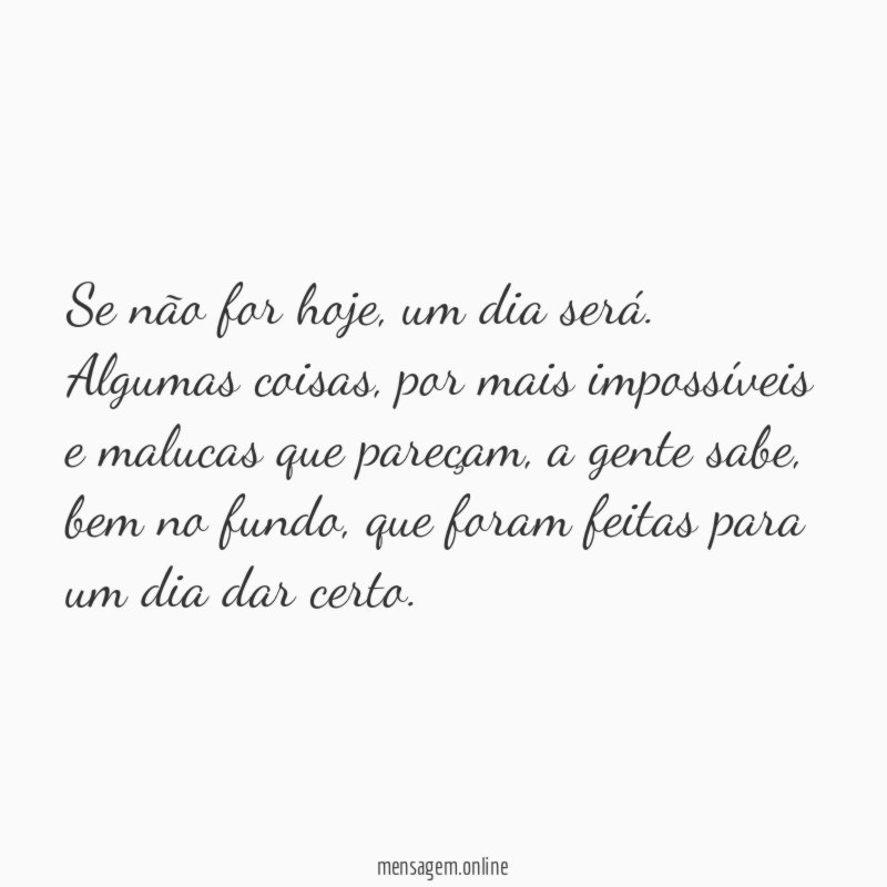 Se não for hoje
