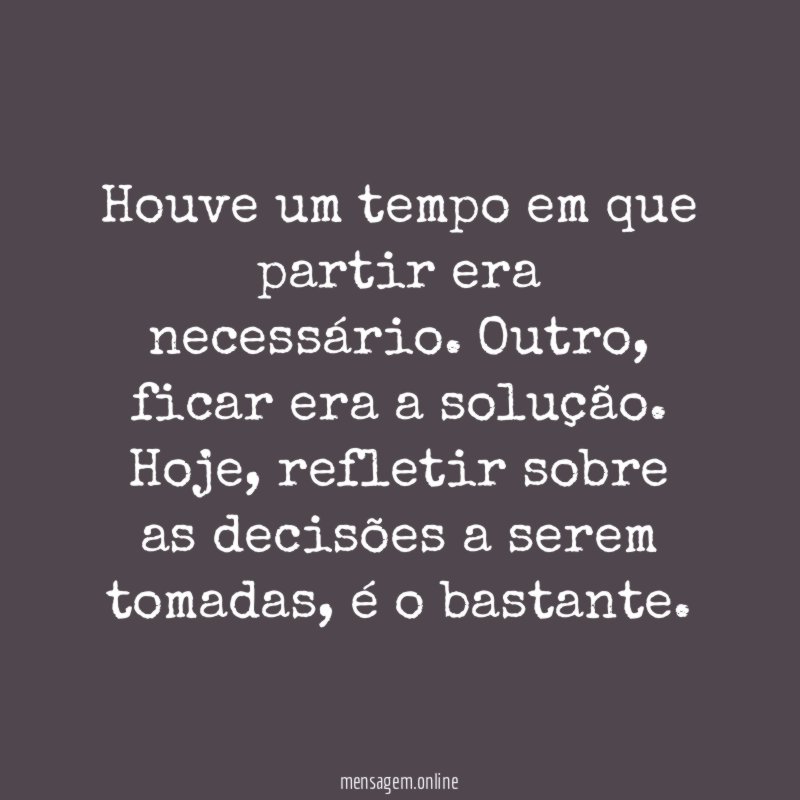 Houve um tempo em que partir era necessário