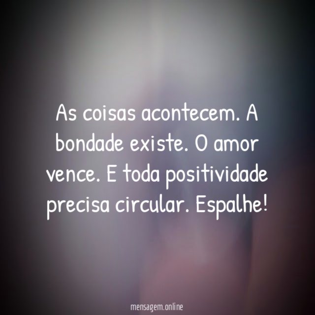 As coisas acontecem