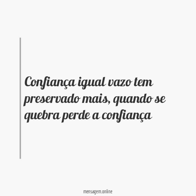 Confiança igual vazo tem preservado mais