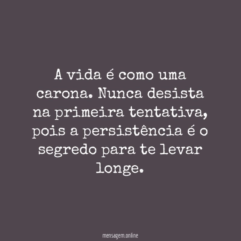 A vida é como uma carona
