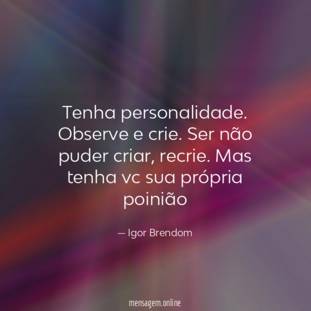 Tenha personalidade
