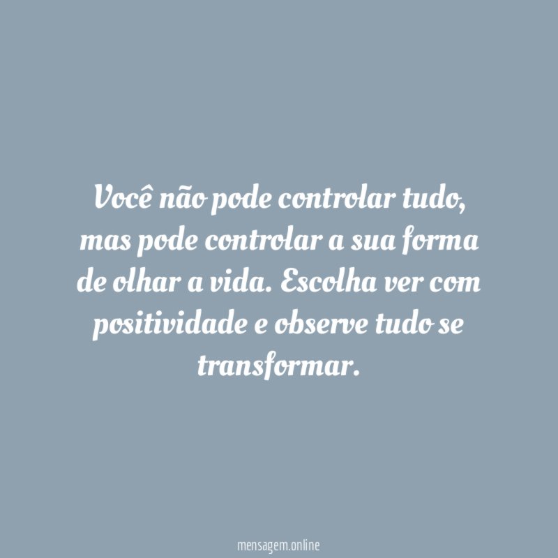Você não pode controlar tudo