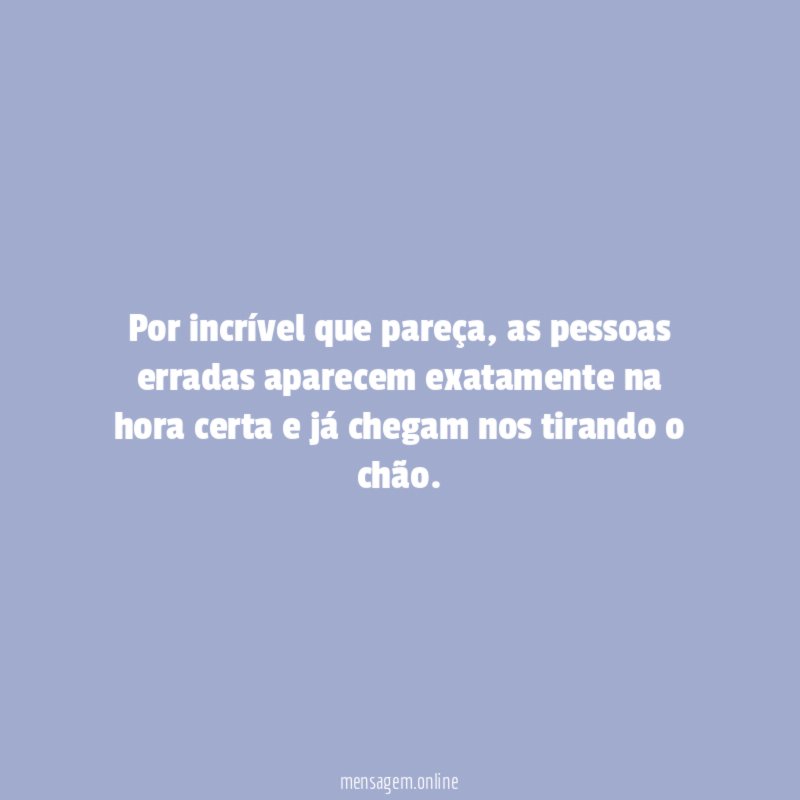 Por incrível que pareça