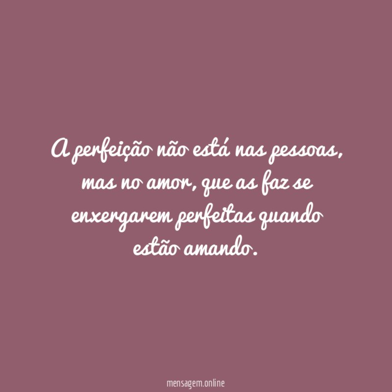 A perfeição não está nas pessoas
