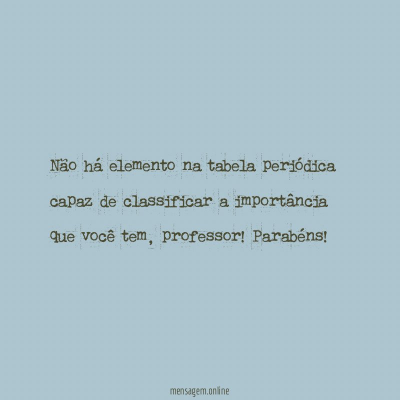 Não há elemento na tabela periódica capaz de