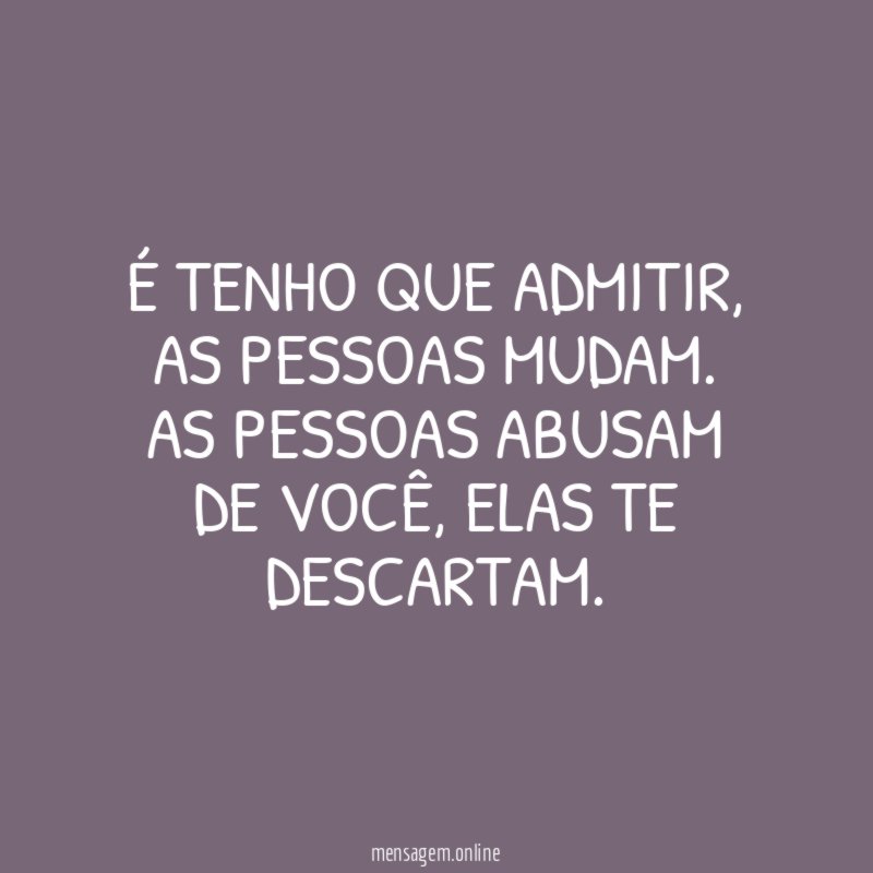 É tenho que admitir
