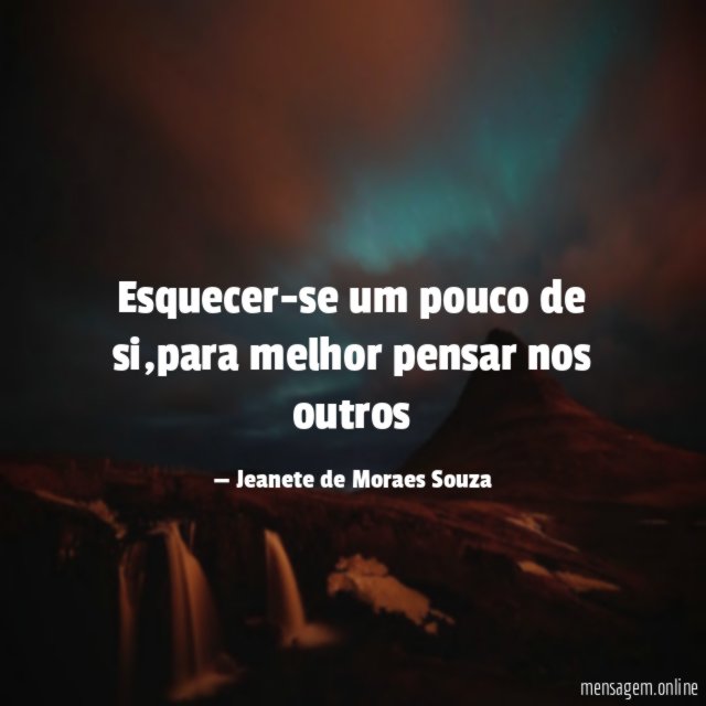 Esquecer-se um pouco de si