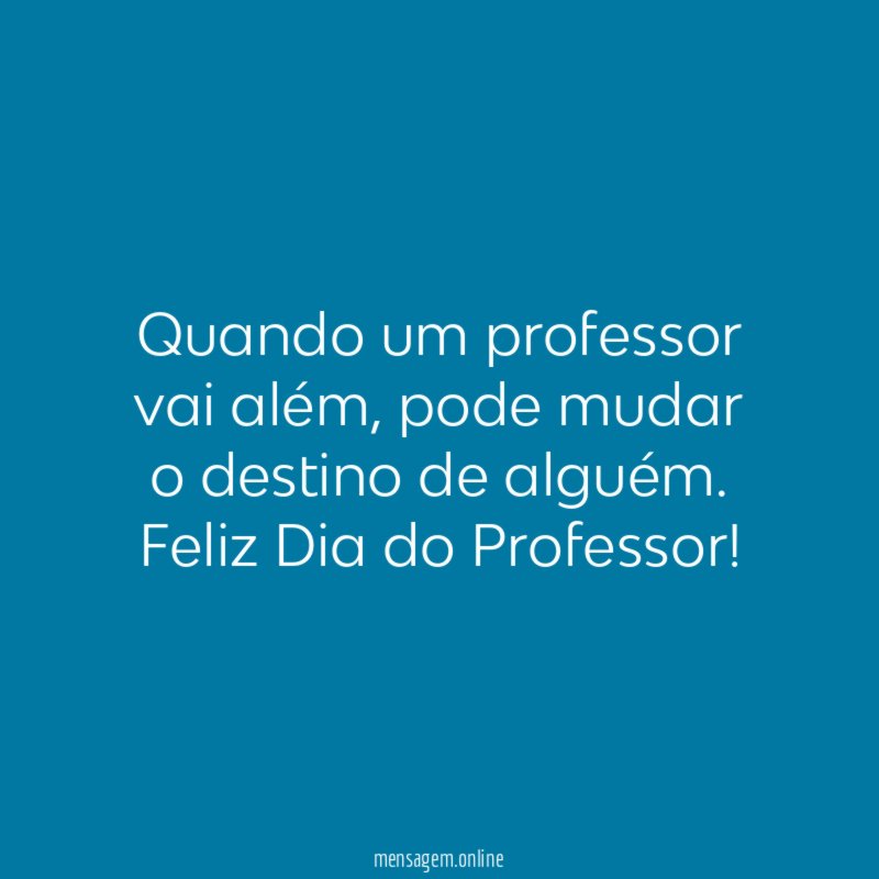 Quando um professor vai além