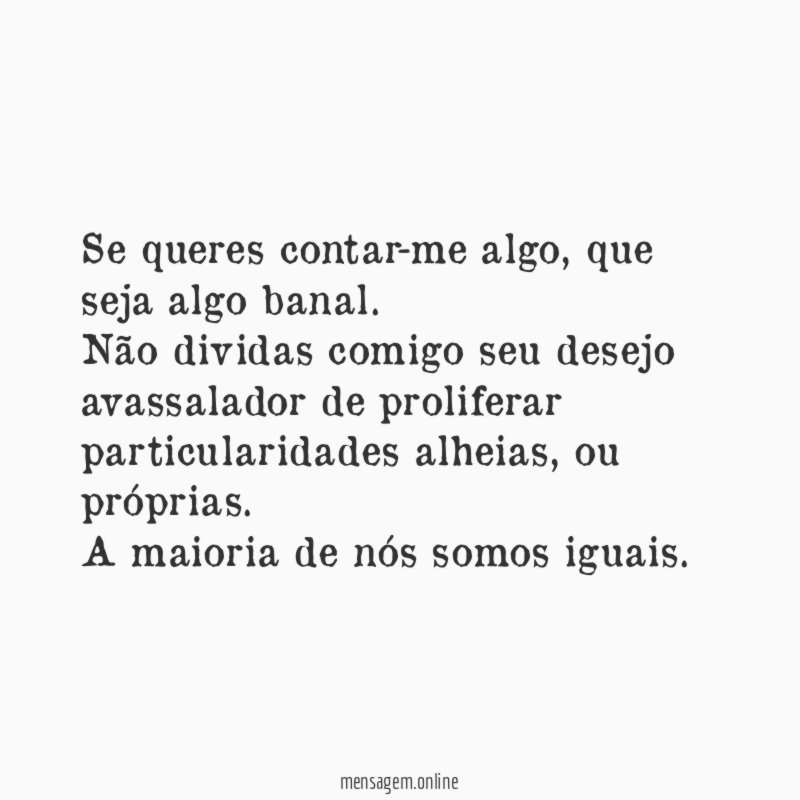 Se queres contar-me algo