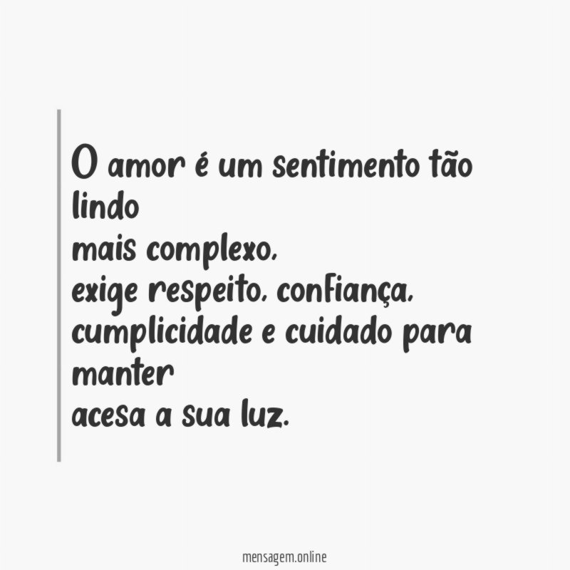 O amor é um sentimento tão lindo mais complexo