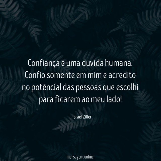 Confiança é uma dúvida humana