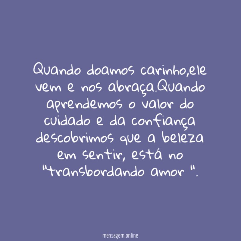 Quando doamos carinho