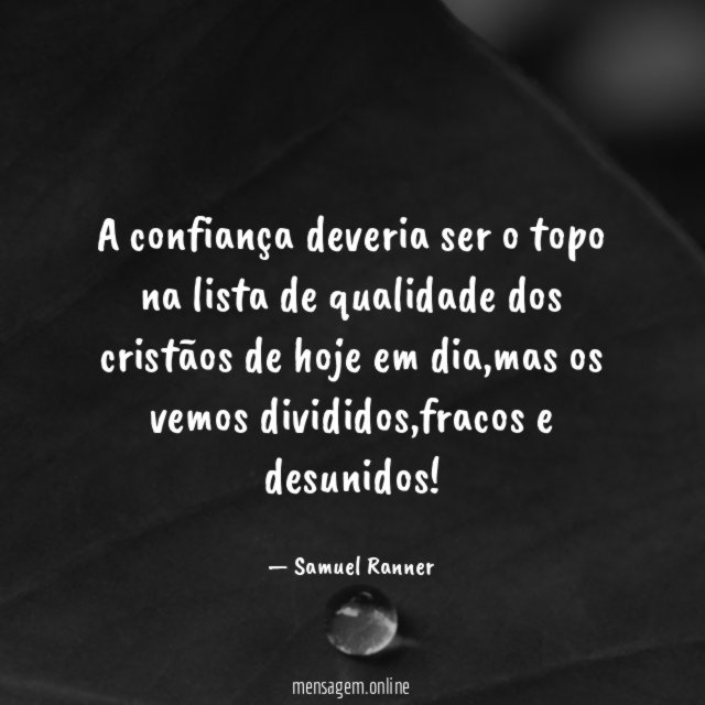 A confiança deveria ser o topo na lista