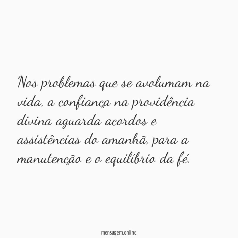Nos problemas que se avolumam na vida