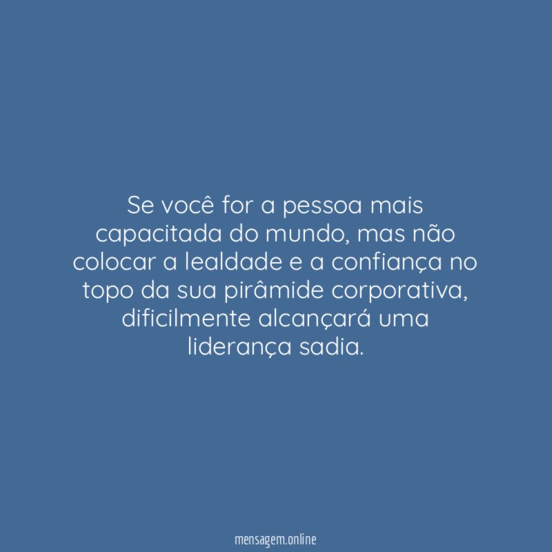 Se você for a pessoa mais capacitada do mundo