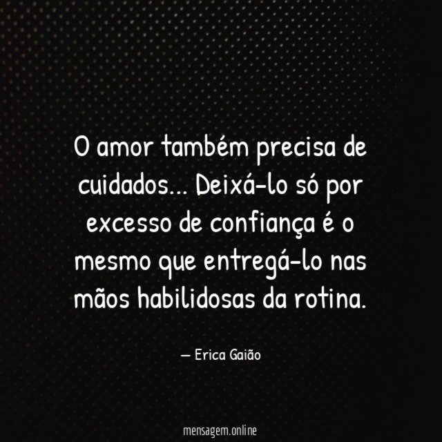 O amor também precisa de cuidados
