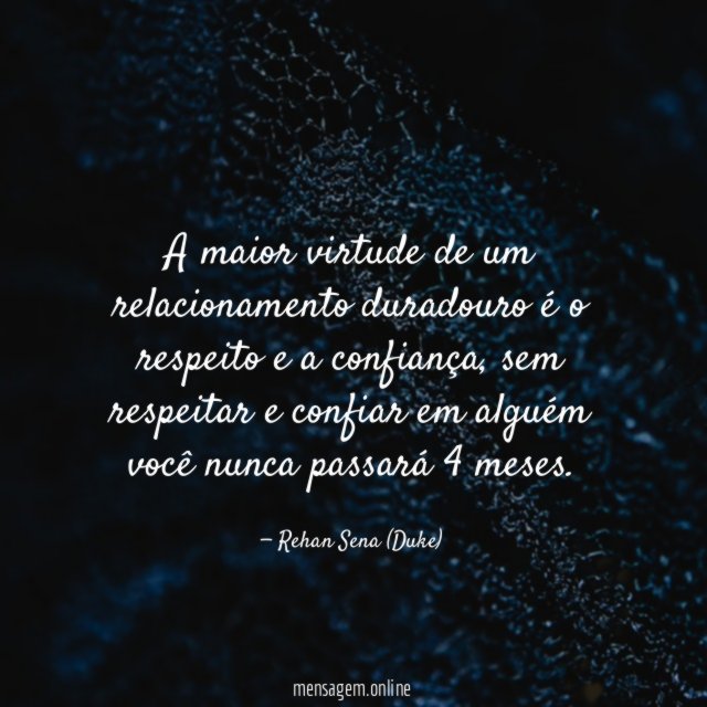 A maior virtude de um relacionamento duradouro é