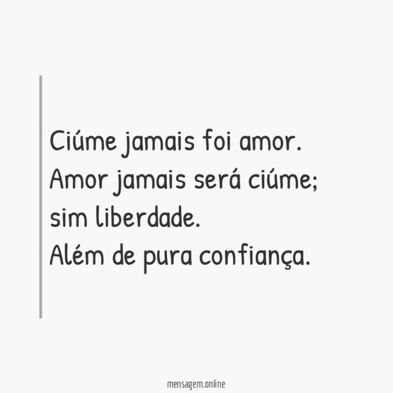 Ciúme jamais foi amor