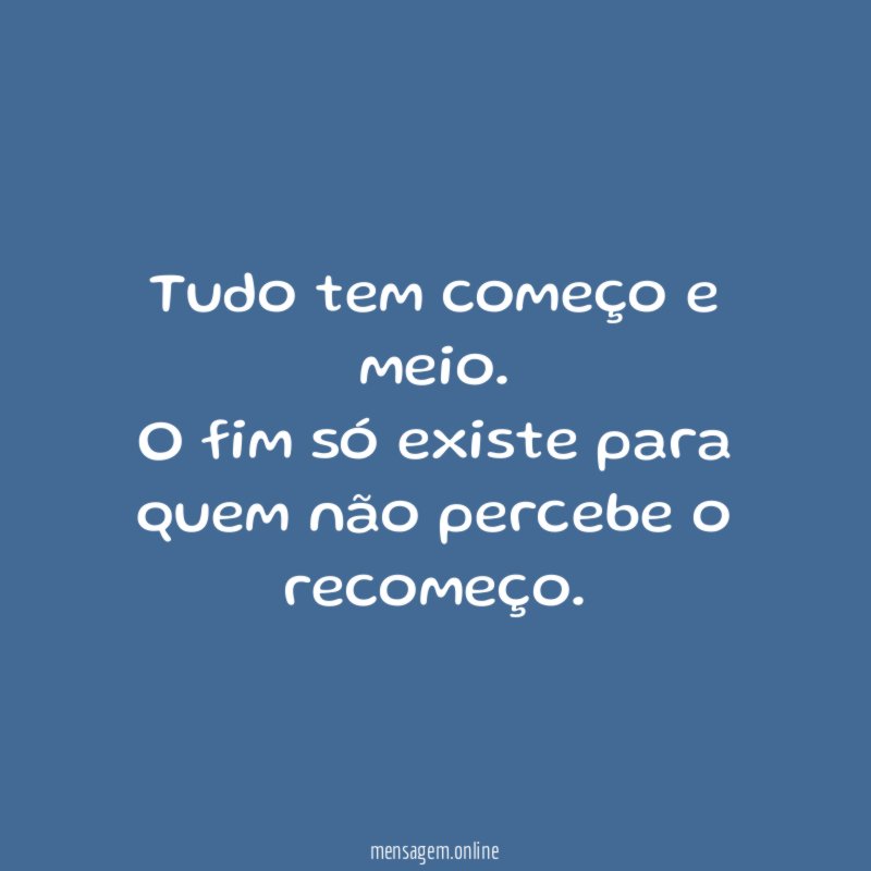 Tudo tem começo e meio