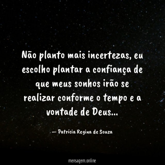 Não planto mais incertezas