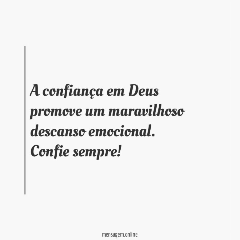 A confiança em Deus promove um maravilhoso descanso emocional