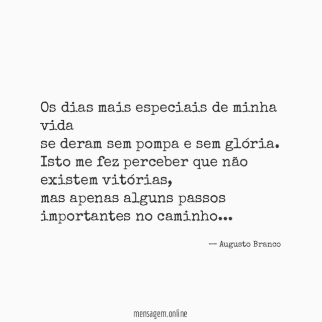 Os dias mais especiais de minha vida se deram