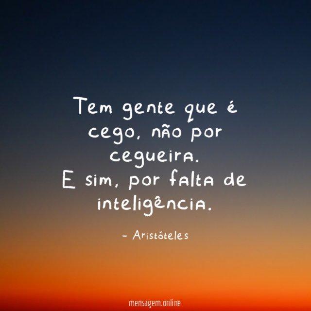 Tem gente que é cego