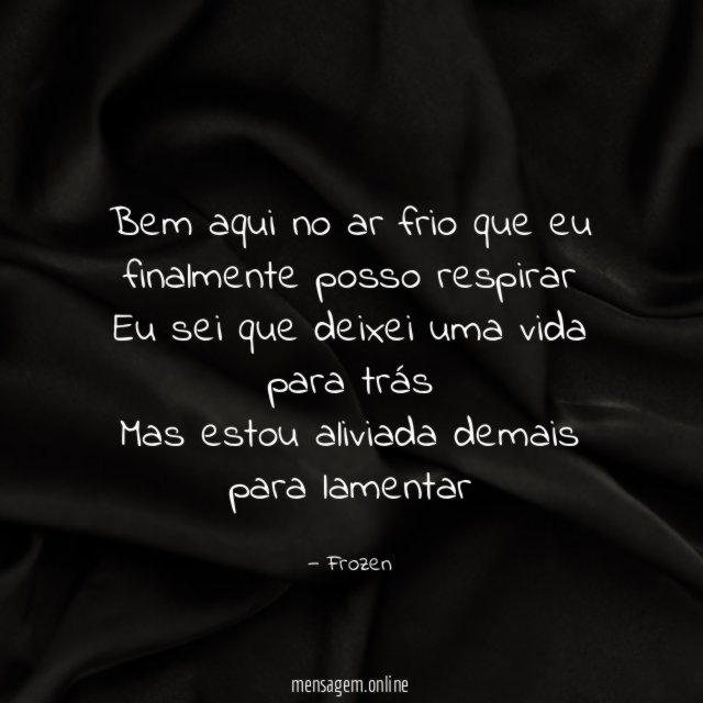 Bem aqui no ar frio que eu finalmente