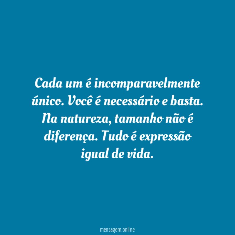 Cada um é incomparavelmente único