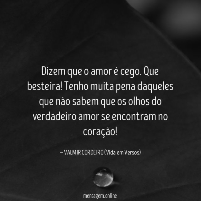 Dizem que o amor é cego
