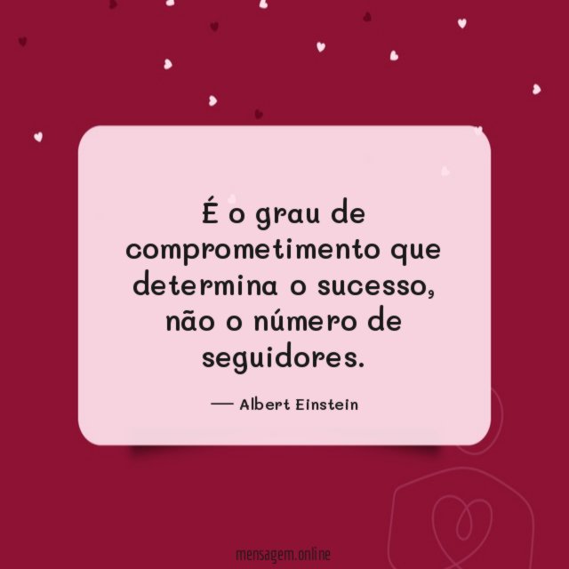 É o grau de comprometimento que determina o sucesso