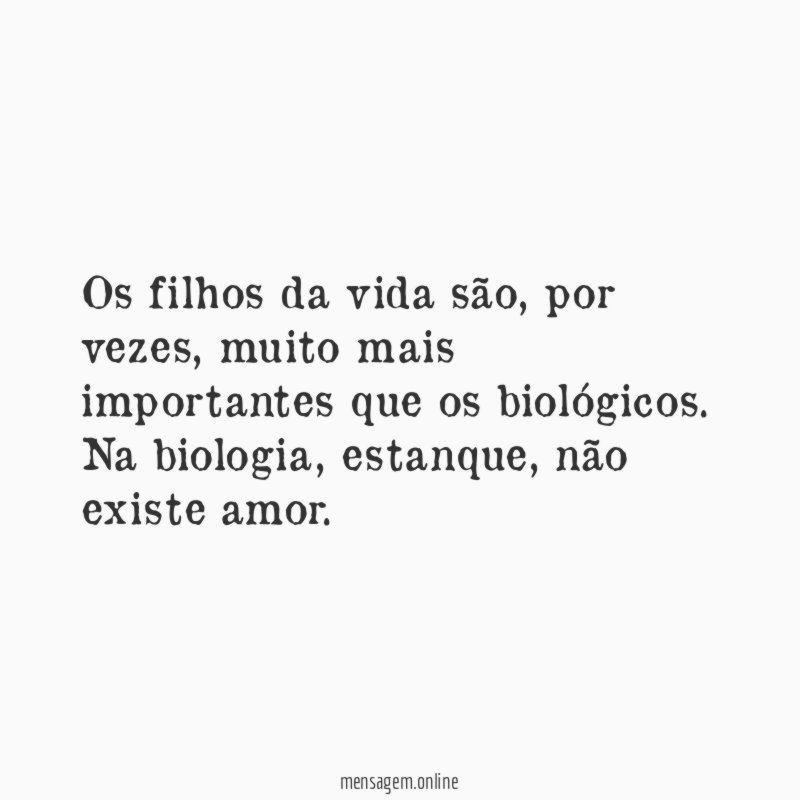 Os filhos da vida são