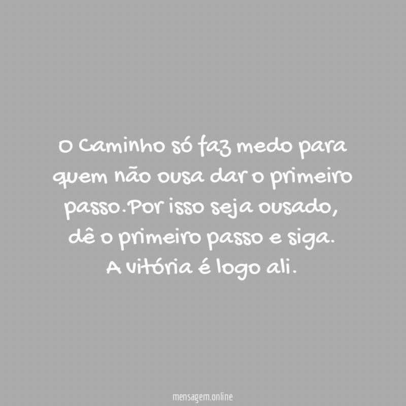 O Caminho só faz medo para quem não