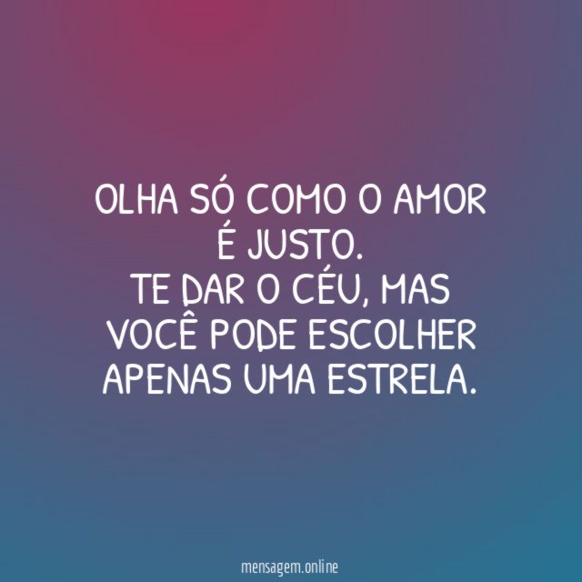 Olha só como o Amor é justo