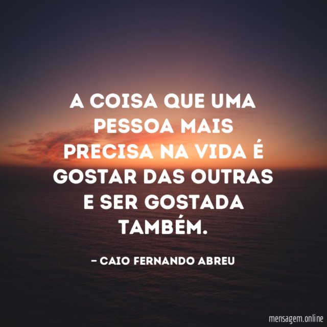 A coisa que uma pessoa mais precisa na
