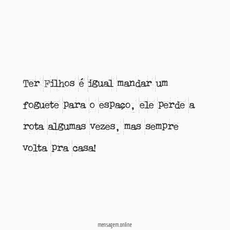 Ter Filhos é igual mandar um foguete para o espaço
