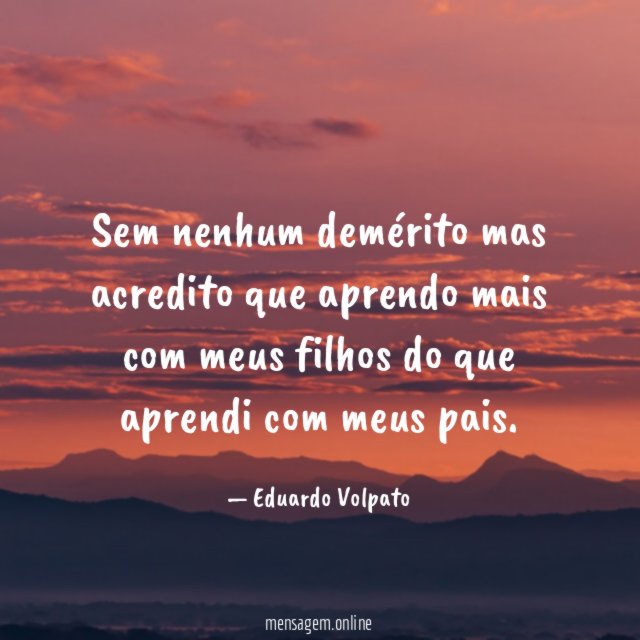 Sem nenhum demérito mas acredito que aprendo mais