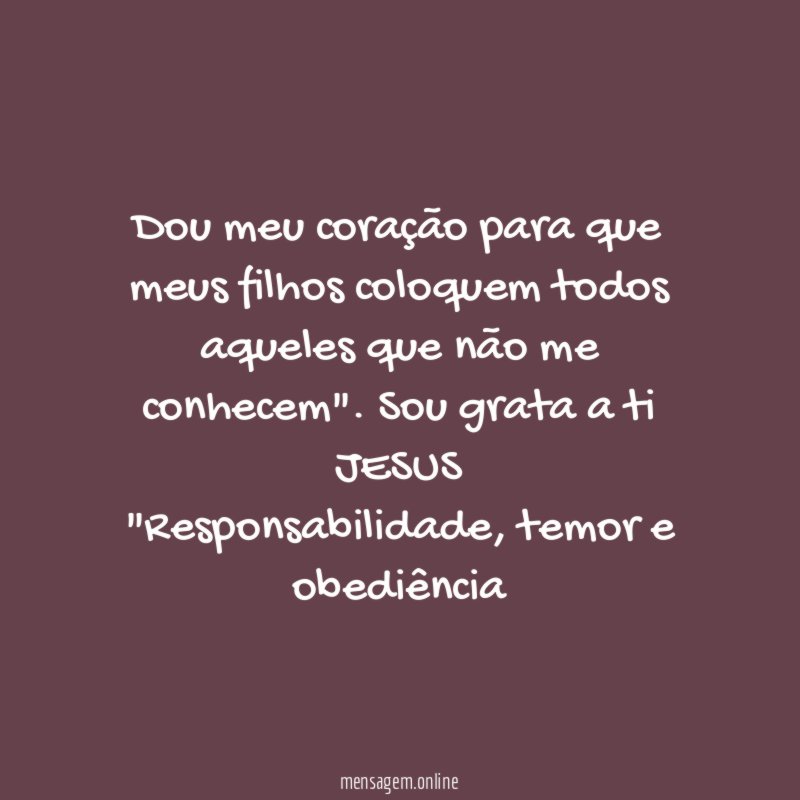 Dou meu coração para que meus filhos coloquem