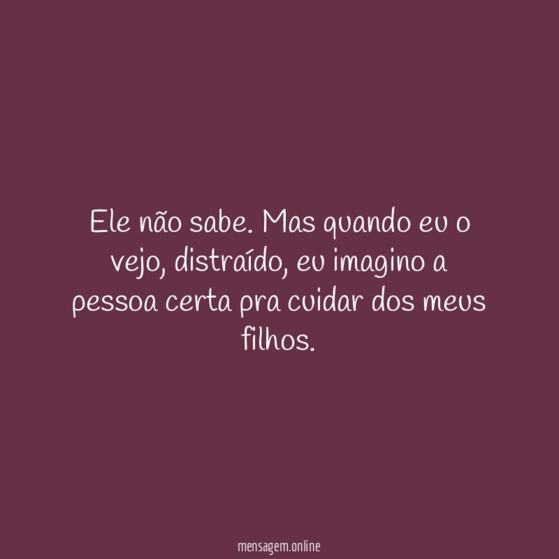 Ele não sabe